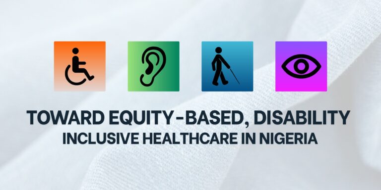 Toward-Equity-Based-Disability-Inclusive-Healthcare-in-Nigeria